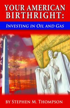 Paperback Your American Birthright: Investing in Oil and Gas Book