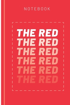 The Red notebook: A notebook with red background & " The red " word, (6*9 in), Ruled Red lines, For: School, Planning, Take notes.