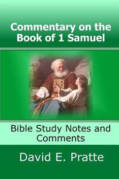 Paperback Commentary on the Book of 1 Samuel: Bible Study Notes and Comments Book