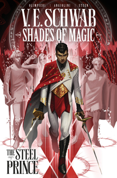 The Steel Prince - Book  of the Shades of Magic comics Single Issues
