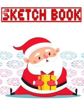 Sketchbook Christmas Gifts Cool: Sketch Pad Sketch Book Sheets Sketch Paper Ideal For Drawing Sketching Journaling | Students - Style # Perfect ~ Size 8.5 X 11 Inch 110 Page Large Prints Good Gift.