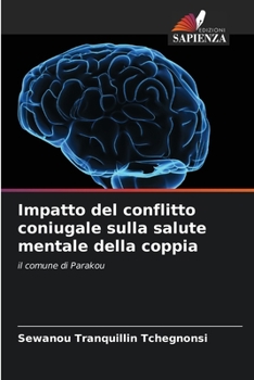 Paperback Impatto del conflitto coniugale sulla salute mentale della coppia [Italian] Book