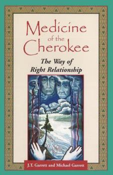 Paperback Medicine of the Cherokee: The Way of Right Relationship Book