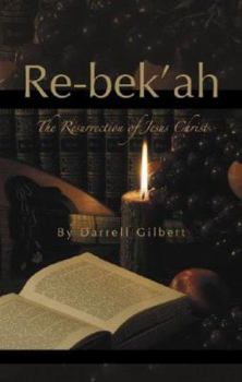 Paperback Rebekah: The Resurrection of Jesus Christ Book