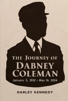 THE JOURNEY OF DABNEY COLEMAN: The Life Story of the 9 to 5 and Yellowstone Legend Actor through His Early Life, Career, Family, Health Battles and His Honors (BIOGRAPHY OF FAMOUS CELEBRITIES)