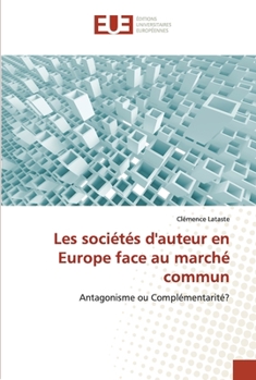 Paperback Les sociétés d'auteur en europe face au marché commun [French] Book