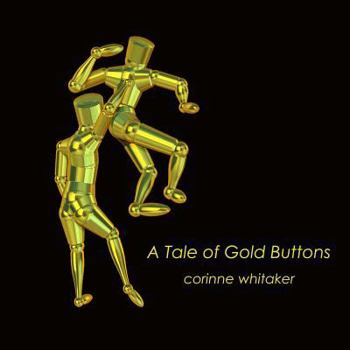 Paperback A Tale of Gold Buttons Book