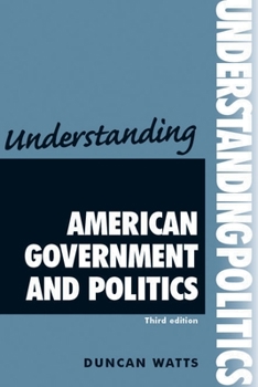 Paperback Understanding American Government and Politics: Third Edition Book