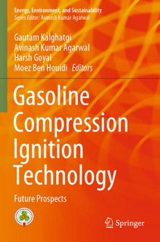 Paperback Gasoline Compression Ignition Technology: Future Prospects Book