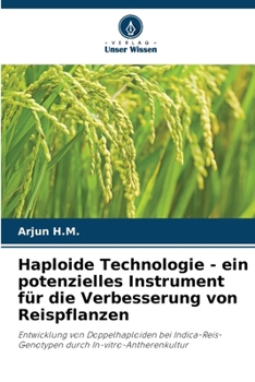 Haploide Technologie - ein potenzielles Instrument für die Verbesserung von Reispflanzen