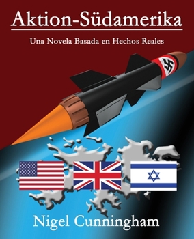 Paperback Aktion-Südamerika: Una Novela Basada en Hechos Reales [Spanish] Book