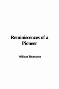 Paperback Reminiscences of a Pioneer Book