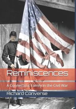 Paperback Reminiscences: A Connecticut Family in the Civil War Book
