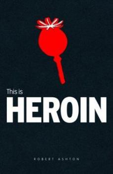 Paperback This Is Heroin Book