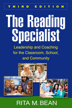 The Reading Specialist: Leadership for the Classroom, School, and Community (Solving Problems In Teaching Of Literacy)