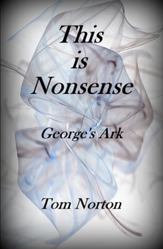 Paperback This Is Nonsense: George's Ark Book