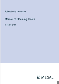 Paperback Memoir of Fleeming Jenkin: in large print Book