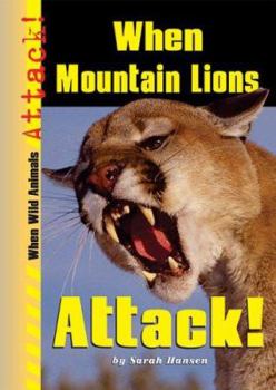 Library Binding When Mountain Lions Attack! Book