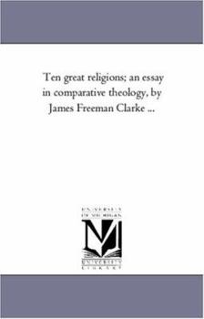 Ten Great Religions: A Comparison Of All Religions V2