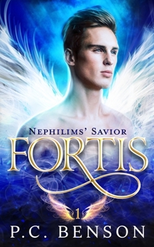 Paperback Fortis: Nephilims' Savior Book 1 Book