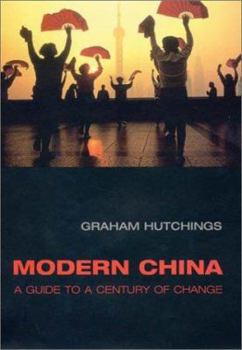 Hardcover Modern China: A Guide to a Century of Change Book