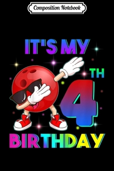 Composition Notebook: Kids Dabbing Bowler Bowling 4th Birthday Boys Party  Journal/Notebook Blank Lined Ruled 6x9 100 Pages