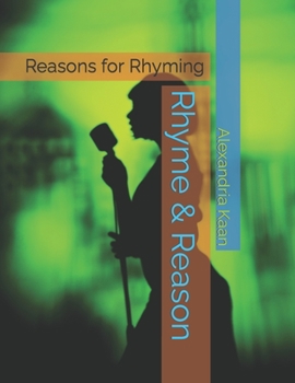 Paperback Rhyme & Reason: Reasons for Rhyming Book