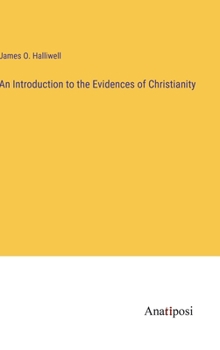 Hardcover An Introduction to the Evidences of Christianity Book