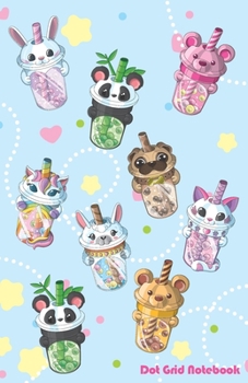 Paperback Dot Grid Notebook: Dotted Journal and Planner with Cute Bubble Tea Animals, Cute Dot Notebook and Organizer for Unique and Creative Calen Book