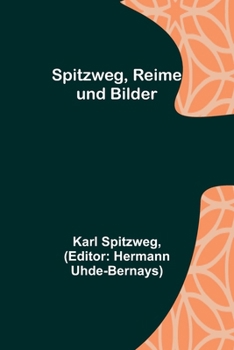 Paperback Spitzweg, Reime und Bilder [German] Book