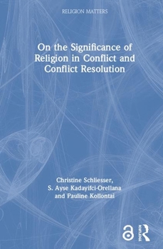 Paperback On the Significance of Religion in Conflict and Conflict Resolution Book