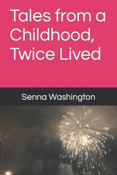 Paperback Tales from a Childhood, Twice Lived Book