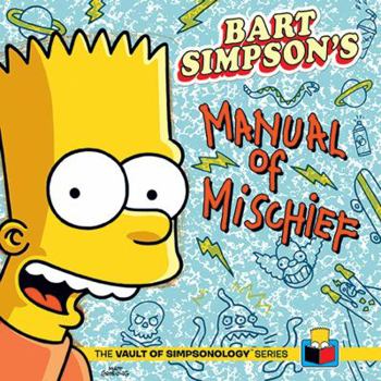 Hardcover Bart Simpson's Manual of Mischief [With Sticker(s) and Collectible Cards] Book