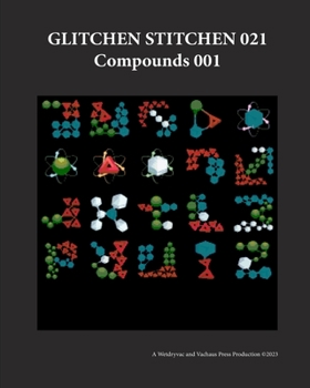 Paperback Glitchen Stitchen 021 Compounds 001 Book
