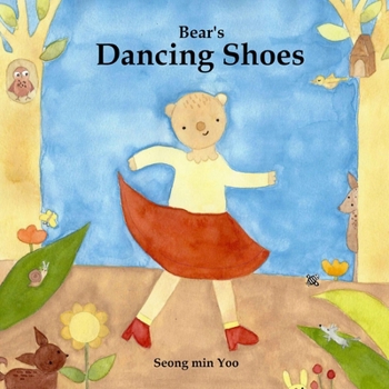 Paperback Bear's Dancing Shoes: New edition of the beautiful picture book about creative movement for young kids Book