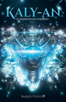 Kaly-An: El Despertar del Guerrero