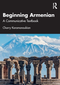 Paperback Beginning Armenian: A Communicative Textbook Book
