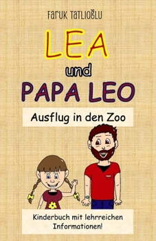 Paperback Lea und Papa Leo: Ausflug in den Zoo [German] Book