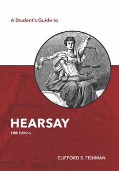 Paperback A Student's Guide to Hearsay (The Student's Guide Series) Book