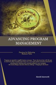 Paperback Advancing Program Management: Practices for Delivering Business Value Book