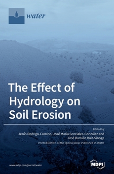 Hardcover The Effect of Hydrology on Soil Erosion Book