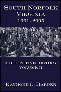 Paperback South Norfolk, Virginia, 1661-2005:: A Definitive History, Volume II Book