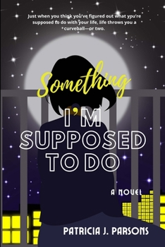 Paperback Something I'm Supposed to Do Book