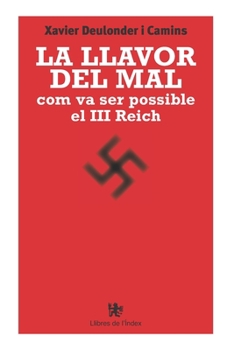 Paperback La llavor del mal: com va ser possible el III Reich [Catalan] Book