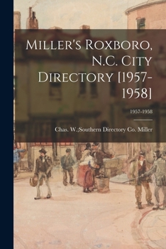 Paperback Miller's Roxboro, N.C. City Directory [1957-1958]; 1957-1958 Book