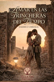 Paperback Amar En Las Trincheras del Tiempo [Spanish] Book