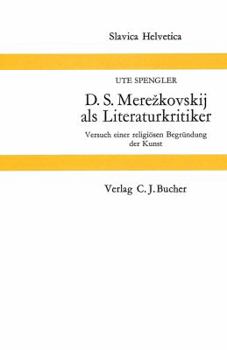 Paperback D.S. Merezkovskij ALS Literaturkritiker: Versuch Einer Religioesen Begruendung Der Kunst [German] Book