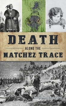 Hardcover Death Along the Natchez Trace Book