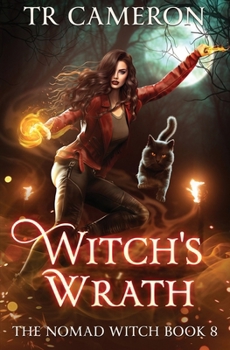 Witch's Wrath (The Nomad Witch)