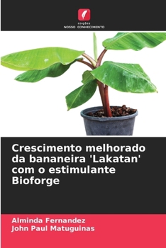 Paperback Crescimento melhorado da bananeira 'Lakatan' com o estimulante Bioforge [Portuguese] Book